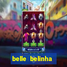 belle belinha vazados gratis